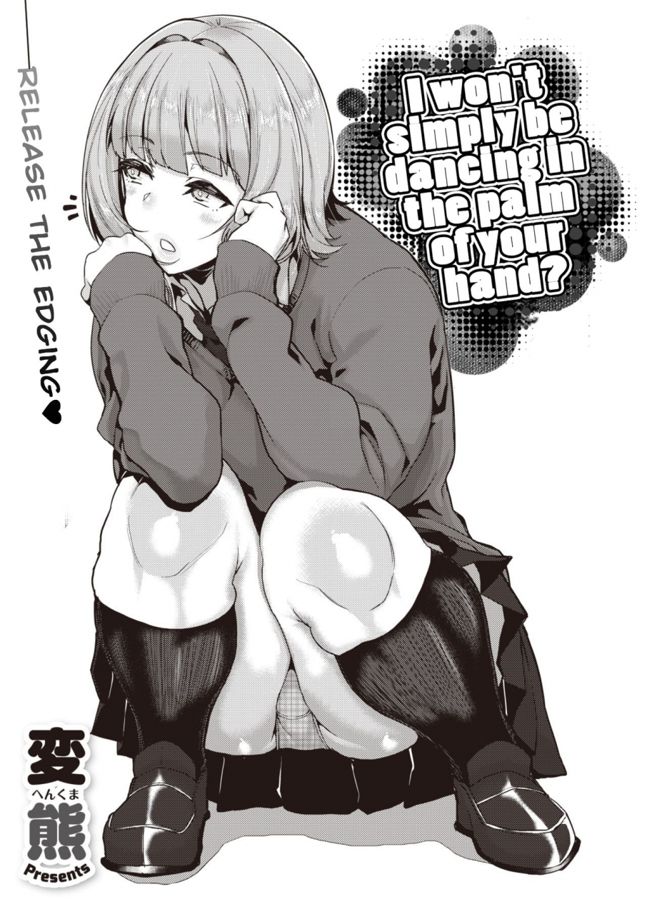 henkuma-tenohira-dake-de-wa-odorenai-i-wont-simply-be-dancing-in-the-palm-of-your-hand-comic-x-eros-82-english-kinoko-kaichou-translations-digital