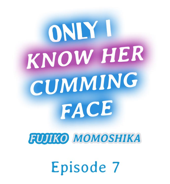 momoshika-fujiko-only-i-know-her-cumming-face-ch-1-8-ongoing-english