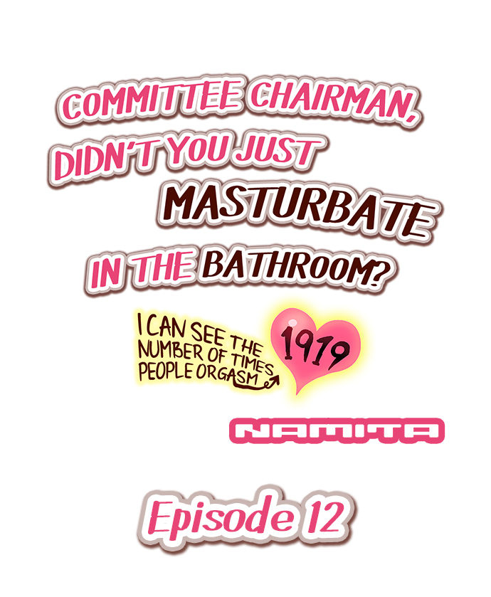 namita-committee-chairman-didnt-you-just-masturbate-in-the-bathroom-i-can-see-the-number-of-times-people-orgasm-ch1-30englishongoing