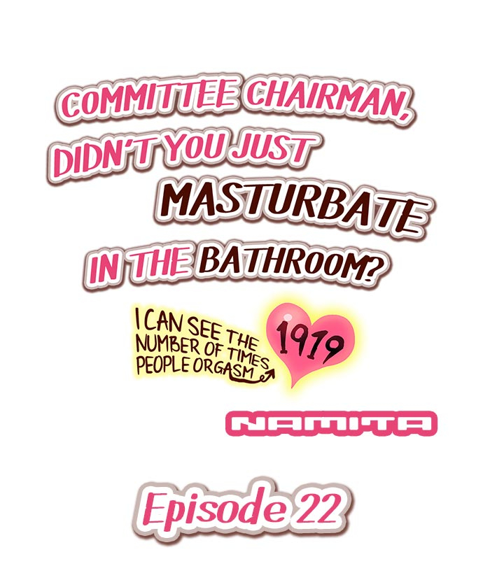 namita-committee-chairman-didnt-you-just-masturbate-in-the-bathroom-i-can-see-the-number-of-times-people-orgasm-ch1-32englishongoing