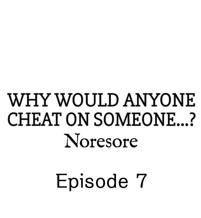 noresore-why-would-anyone-cheat-on-someone-chp-1-13-english