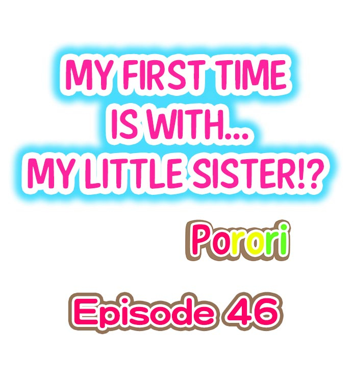 porori-my-first-time-is-with-my-little-sister-chp-46-47-english-ongoing
