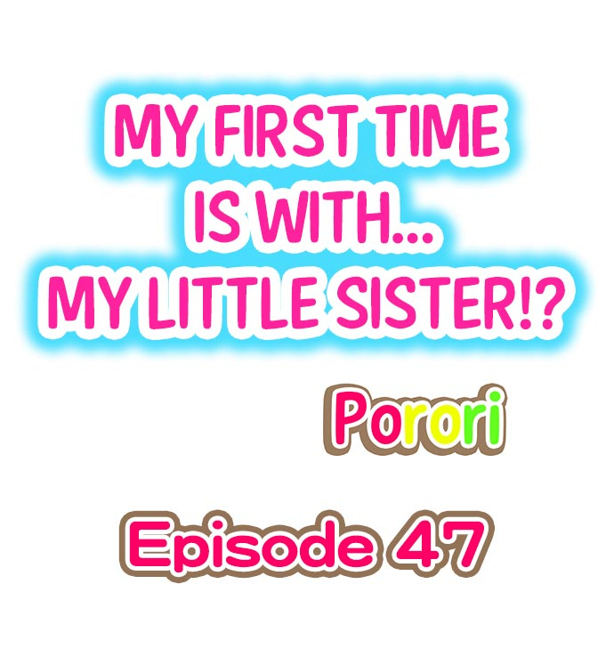 porori-my-first-time-is-with-my-little-sister-chp-46-48-english-ongoing