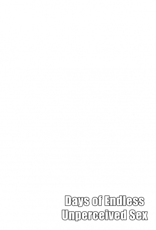 (C86) [Sabusukatchi (Sabusuka)] Ninshiki Sarenai SEX Zanmai na Hibi  Days of Endless_03