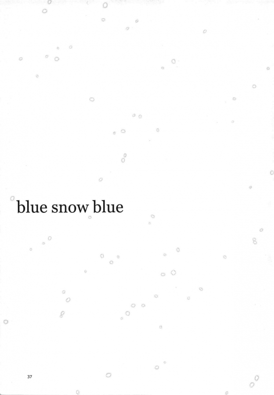 (C88) [Wakuwaku Doubutsuen (Tennouji Kitsune)] blue snow blue scene.17 [English] {Mant}_35
