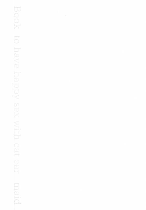 (C97) [Tekkamaki (Tetsuyama Kaya)] Moto Dorei no Nekomimi Maid to Shiawase Ecchi Suru H_27