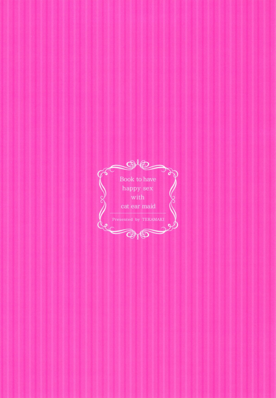 (C97) [Tekkamaki (Tetsuyama Kaya)] Moto Dorei no Nekomimi Maid to Shiawase Ecchi Suru H_29