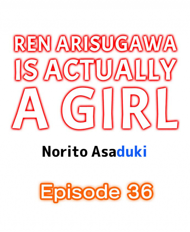[Norito Asaduki] Ren Arisugawa Is Actually A Girl (Ch.1-65) [English]_313