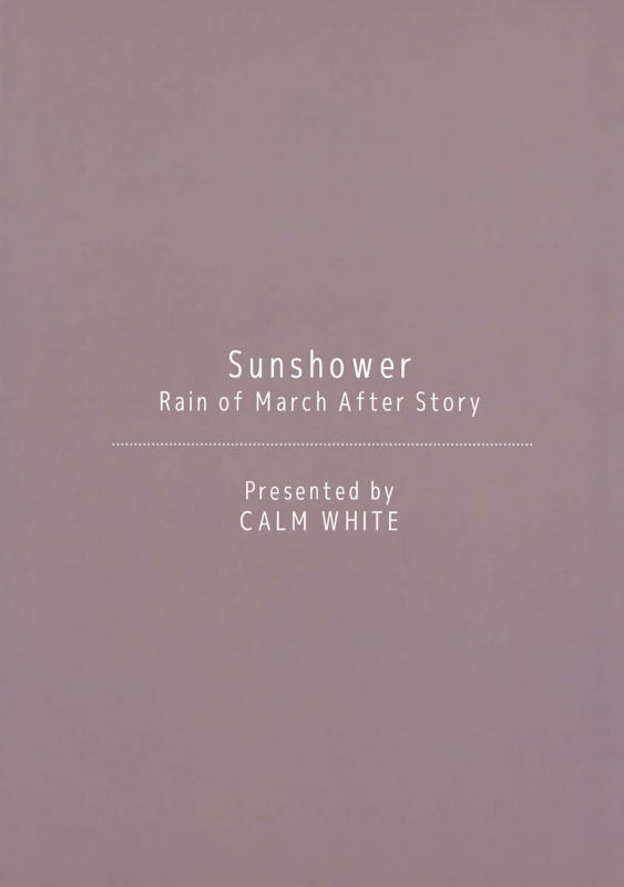 (C98) [Calm White (Mashiro Shirako)] Sunshower_49