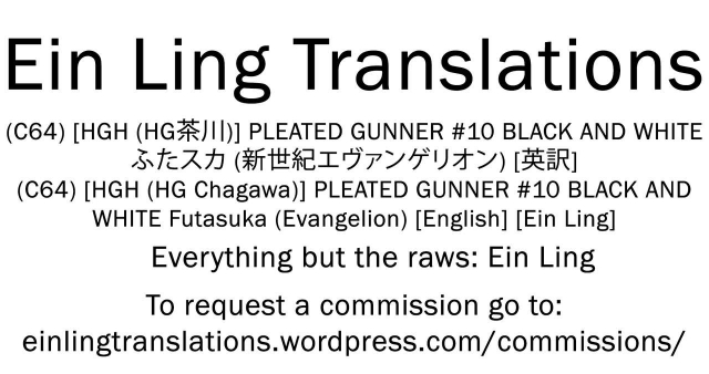 (C64) [HGH (HG Chagawa)] PLEATED GUNNER #10 BLACK AND WHITE Futasuka (Evangelion) [English] [_32