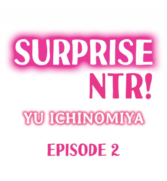 [Ichinomiya Yuu] Surprise NTR! Ch. 1 - 6 (Ongoing) [English]_10