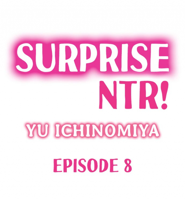 [Ichinomiya Yuu] Surprise NTR! Ch. 1 - 9 (Ongoing) [English]_64