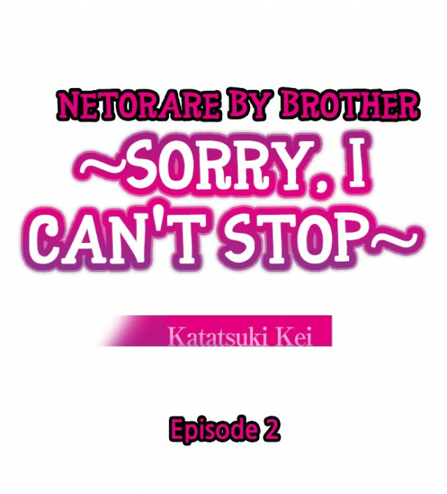 [Katatsuki Kei] Netorare by Brother ~Sorry, I can't Stop~ (ENG)_12