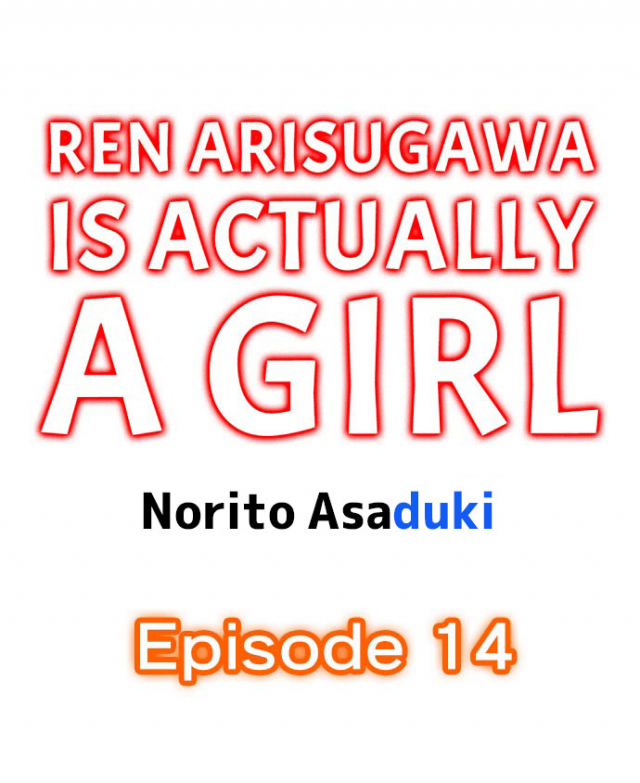 [Norito Asaduki] Ren Arisugawa Is Actually A Girl (Ch. 1 - 45) (English)_122