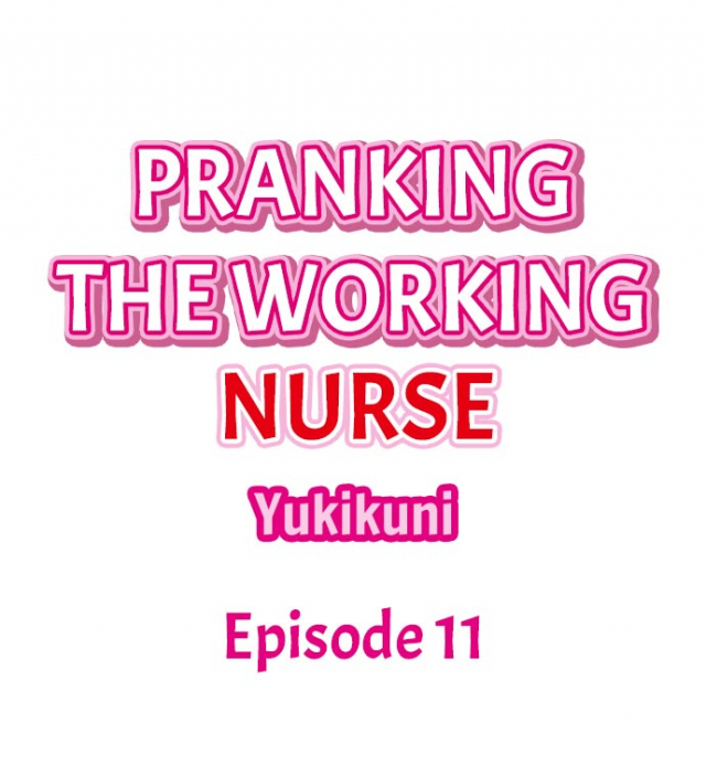 [Yukikuni] Pranking the Working Nurse Ch.15 [English] [Hentai Universe]_125