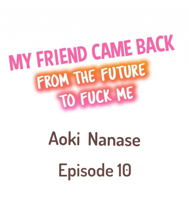 [Aoki Nanase] My Friend Came Back From the Future to Fuck Me (Ongoing) (Ch. 1 - 19)_082